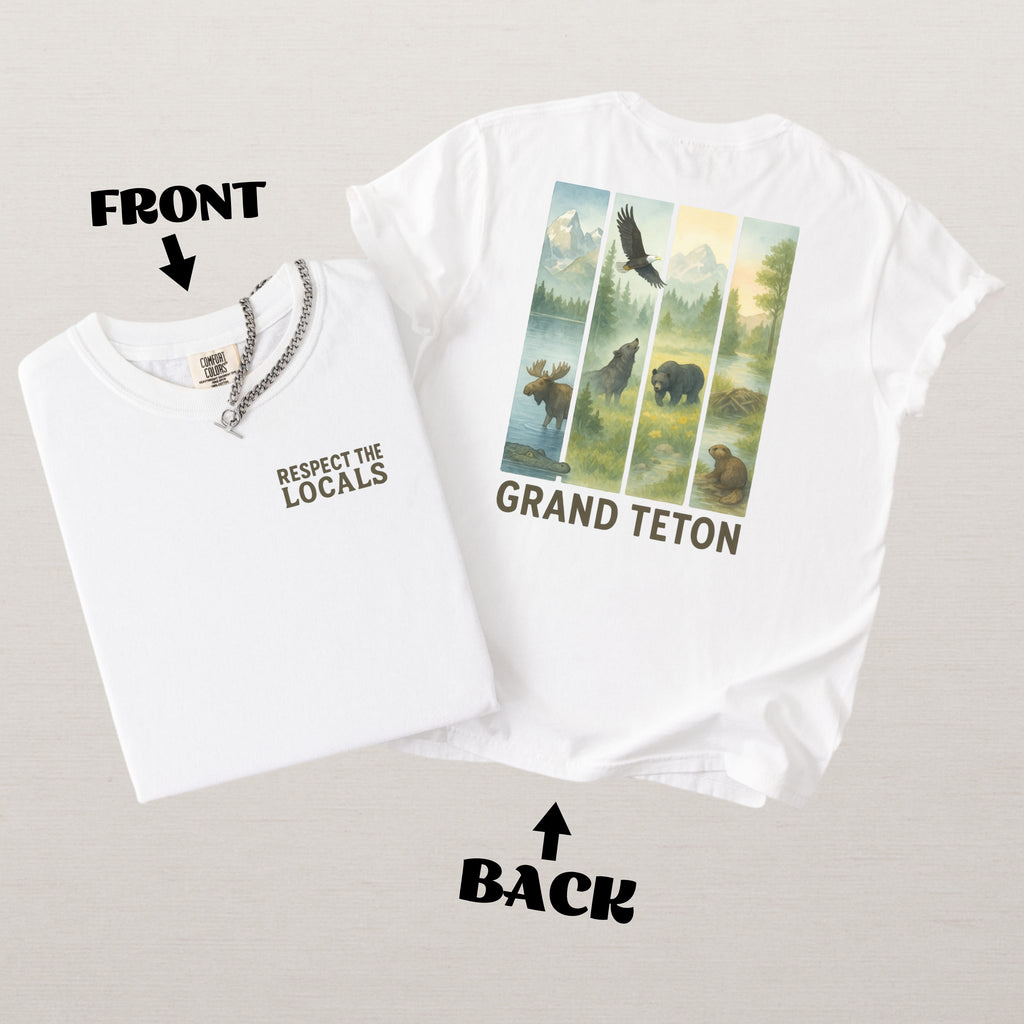 Respect The Locals Grand Teton Mountain Adventure Souvenir Shirt