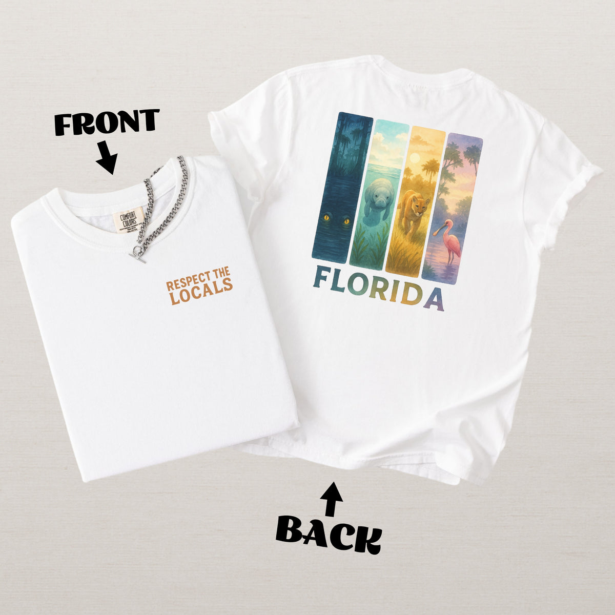 Respect The Locals Florida Comfort Colors Souvenir T-Shirt