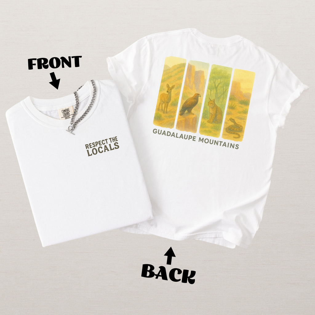 Respect The Locals Guadalupe Mountains National Park Comfort Colors Souvenir T-Shirt