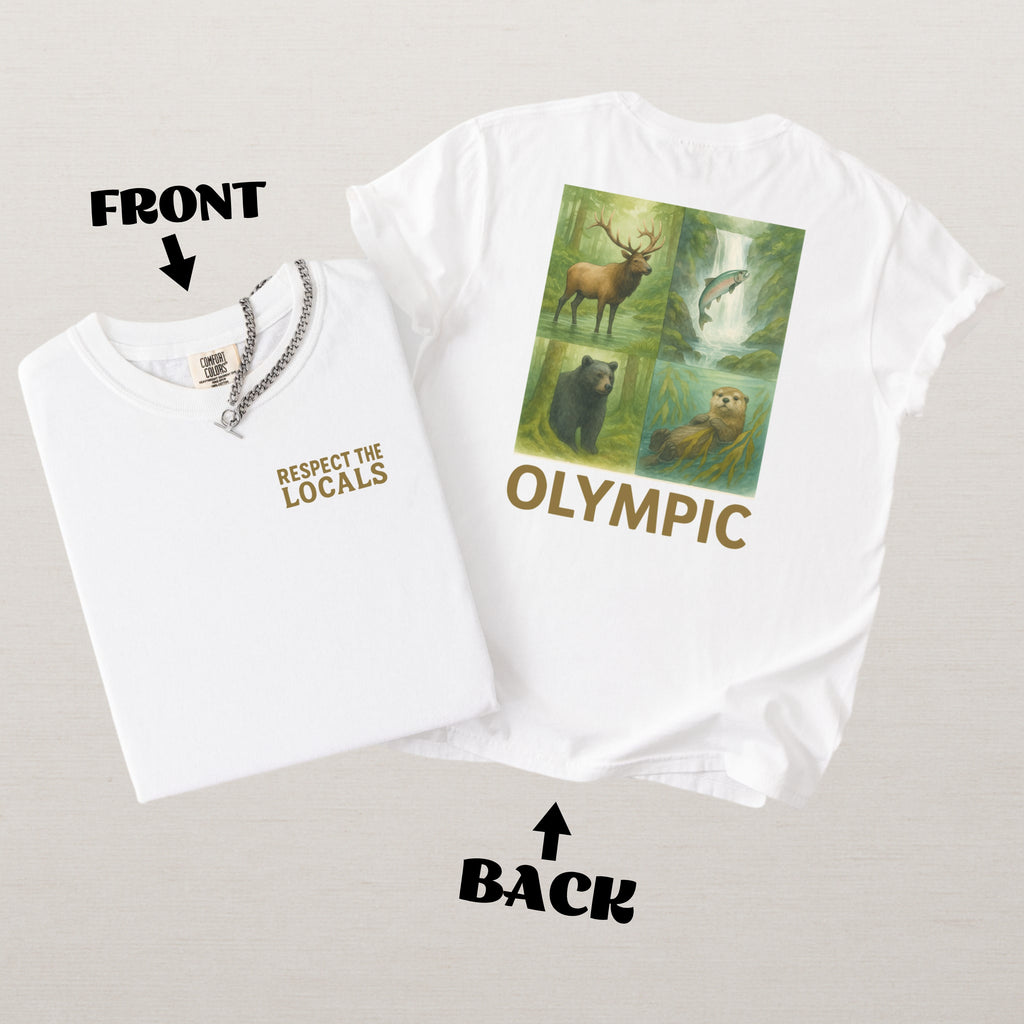 Respect The Locals Olympic National Park Comfort Colors Souvenir T-Shirt
