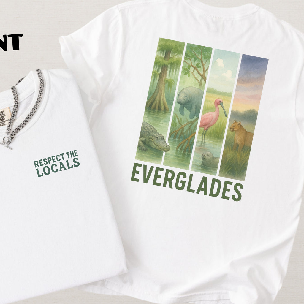 Respect The Locals Shirt Everglades National Park Comfort Colors Souvenir T-Shirt