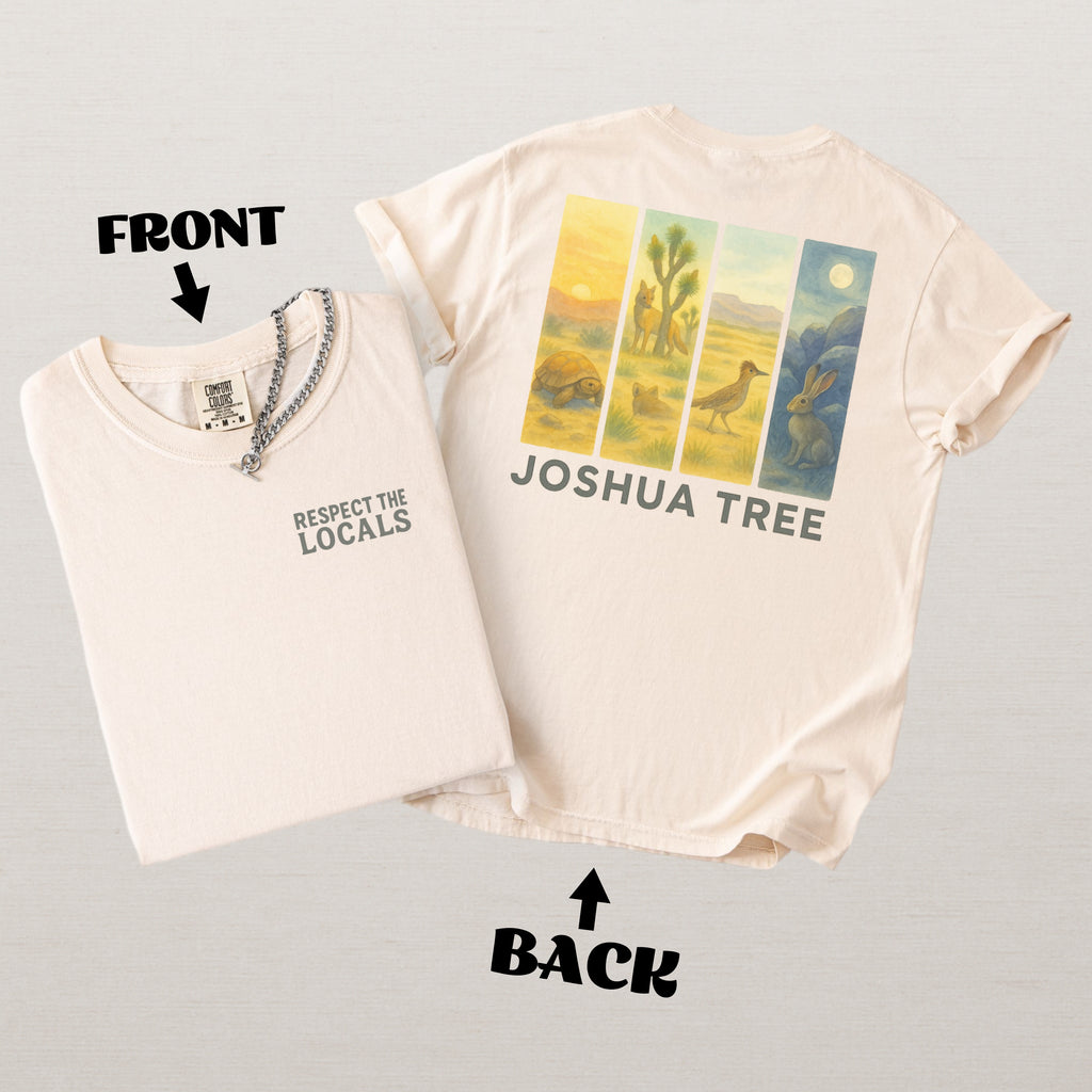 Respect The Locals Shirt Joshua Tree National Park Comfort Colors Souvenir T-Shirt