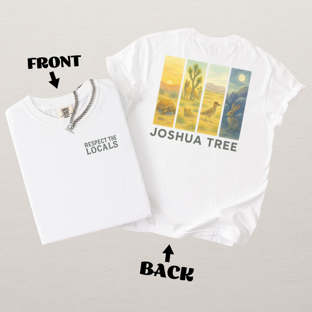 Respect The Locals Shirt Joshua Tree National Park Comfort Colors Souvenir T-Shirt