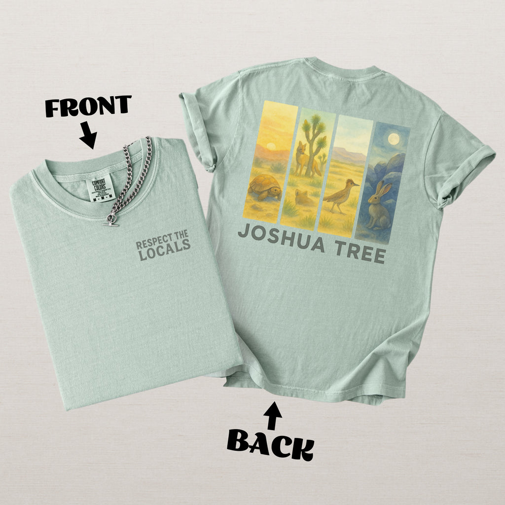 Respect The Locals Shirt Joshua Tree National Park Comfort Colors Souvenir T-Shirt