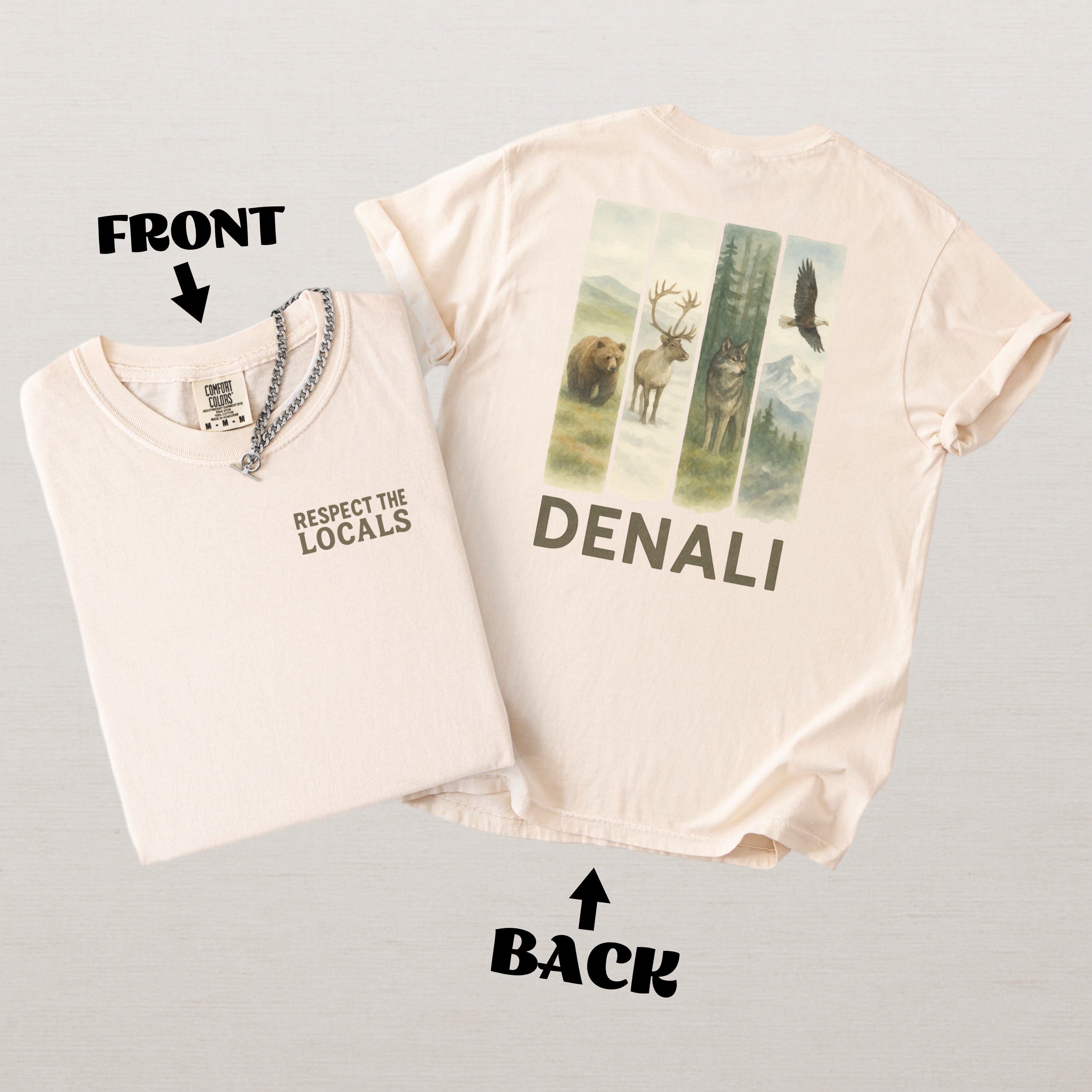 Respect The Locals Denali National Park Comfort Colors Souvenir T-Shirt