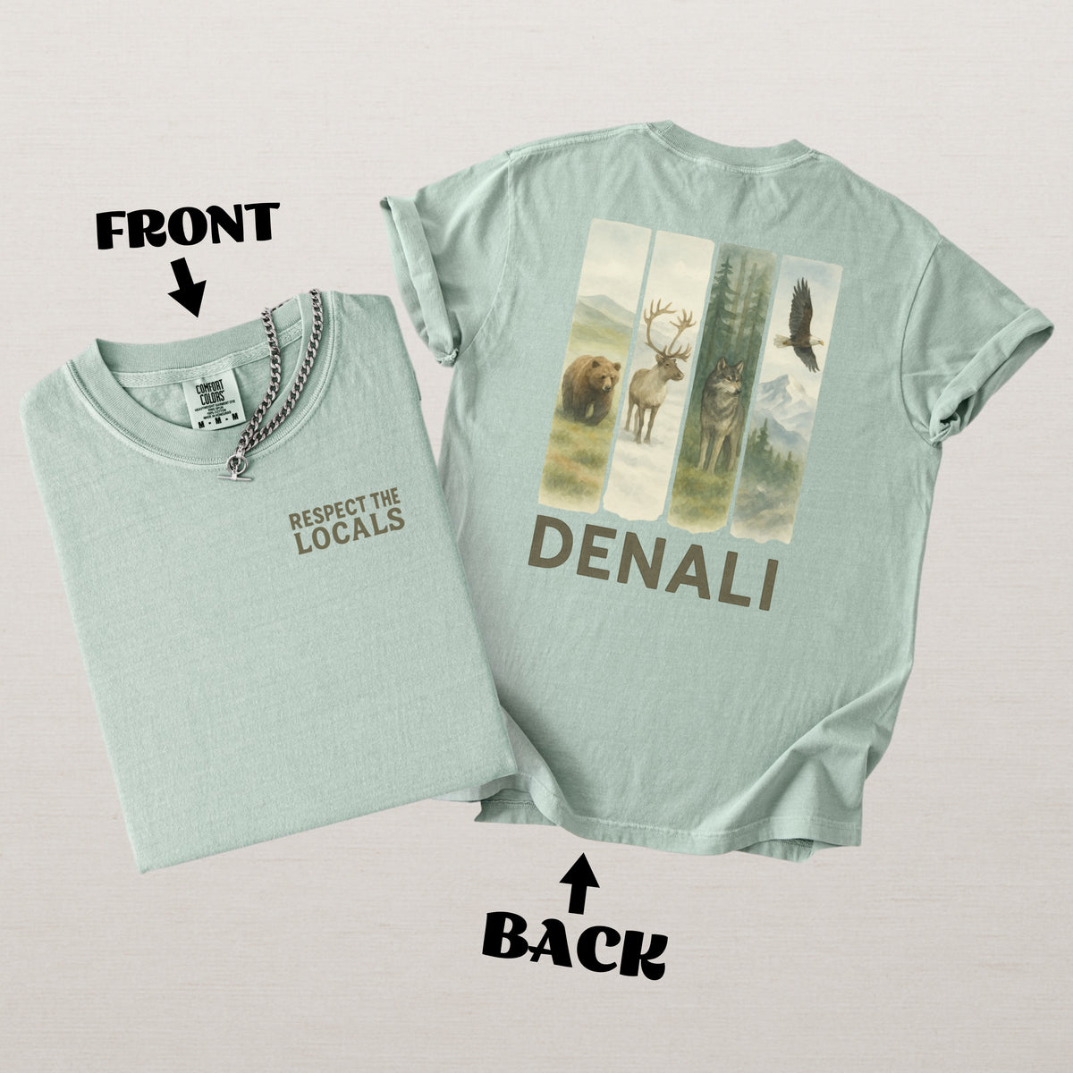 Respect The Locals Denali National Park Comfort Colors Souvenir T-Shirt