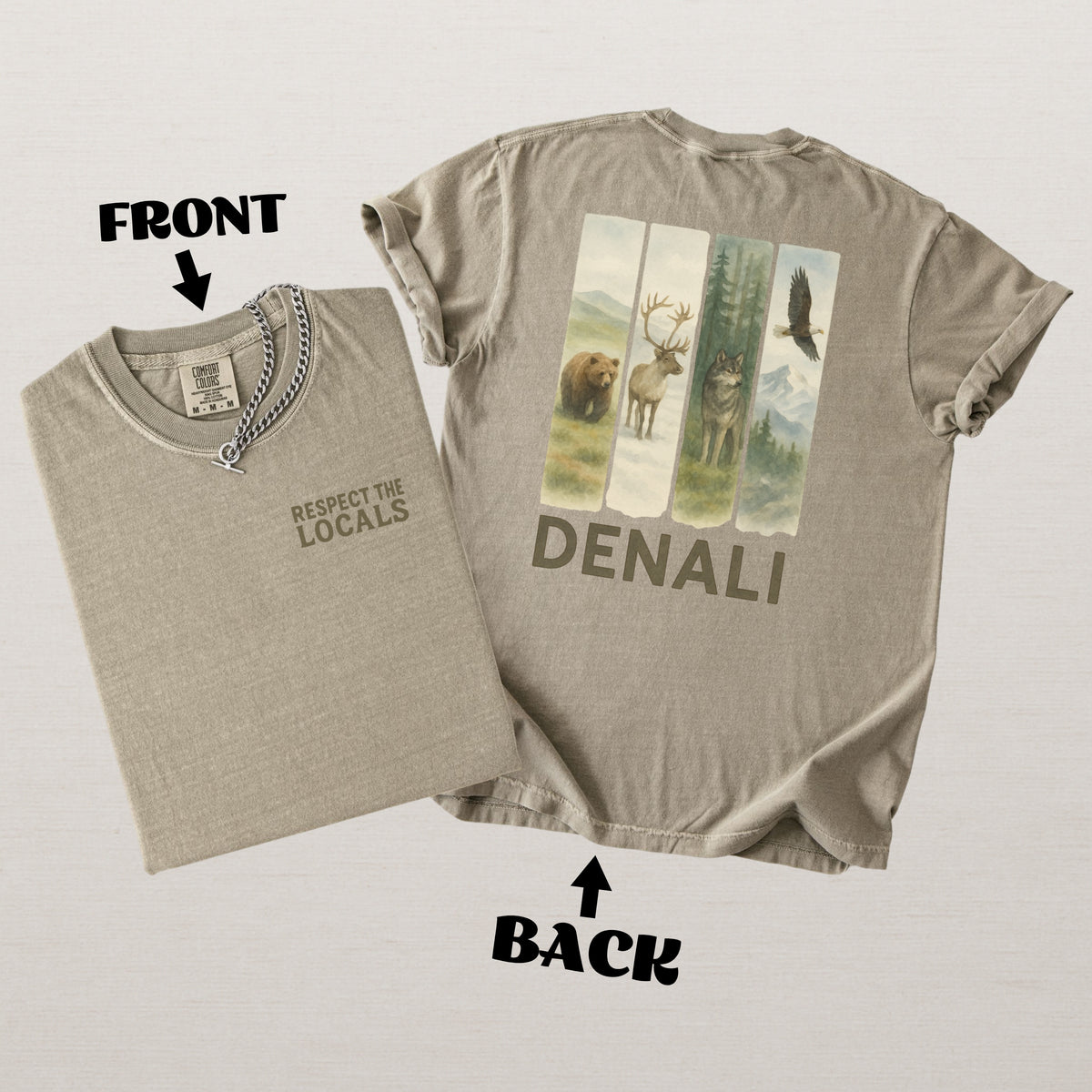 Respect The Locals Denali National Park Comfort Colors Souvenir T-Shirt