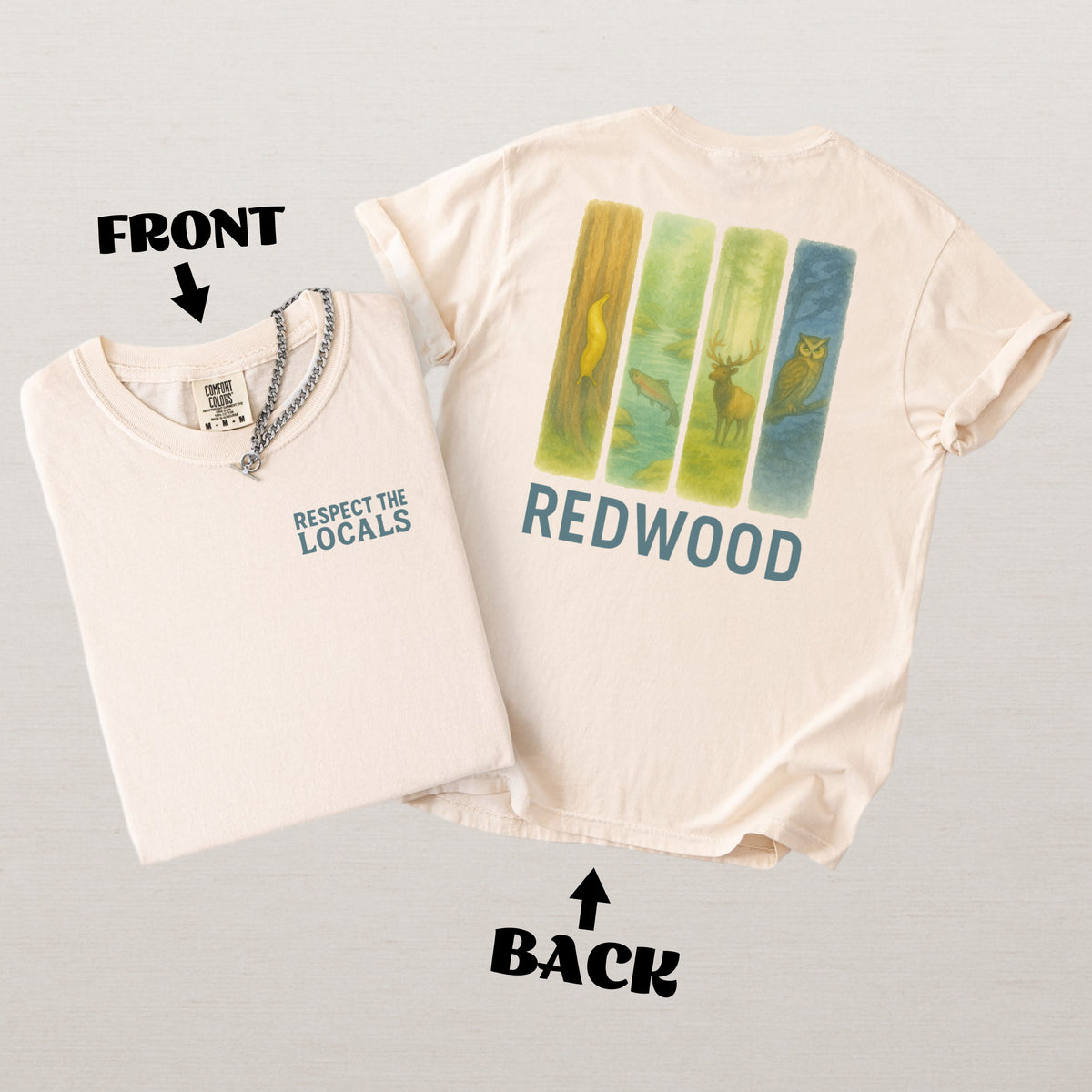 Respect The Locals Redwood National Park Comfort Colors Souvenir T-Shirt