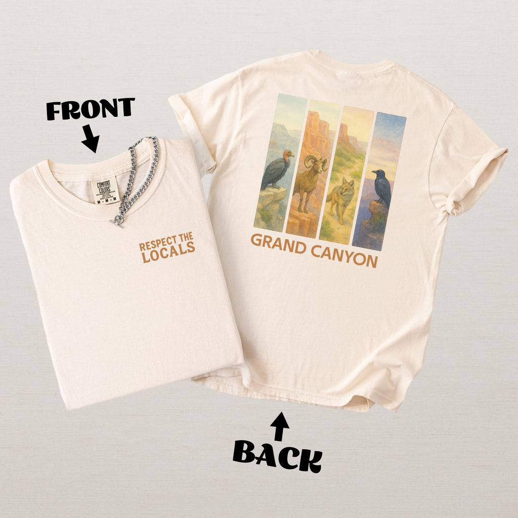 Respect The Locals Grand Canyon National Park Comfort Colors Souvenir T-Shirt
