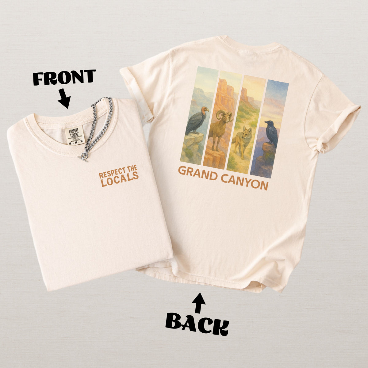 Respect The Locals Grand Canyon National Park Comfort Colors Souvenir T-Shirt