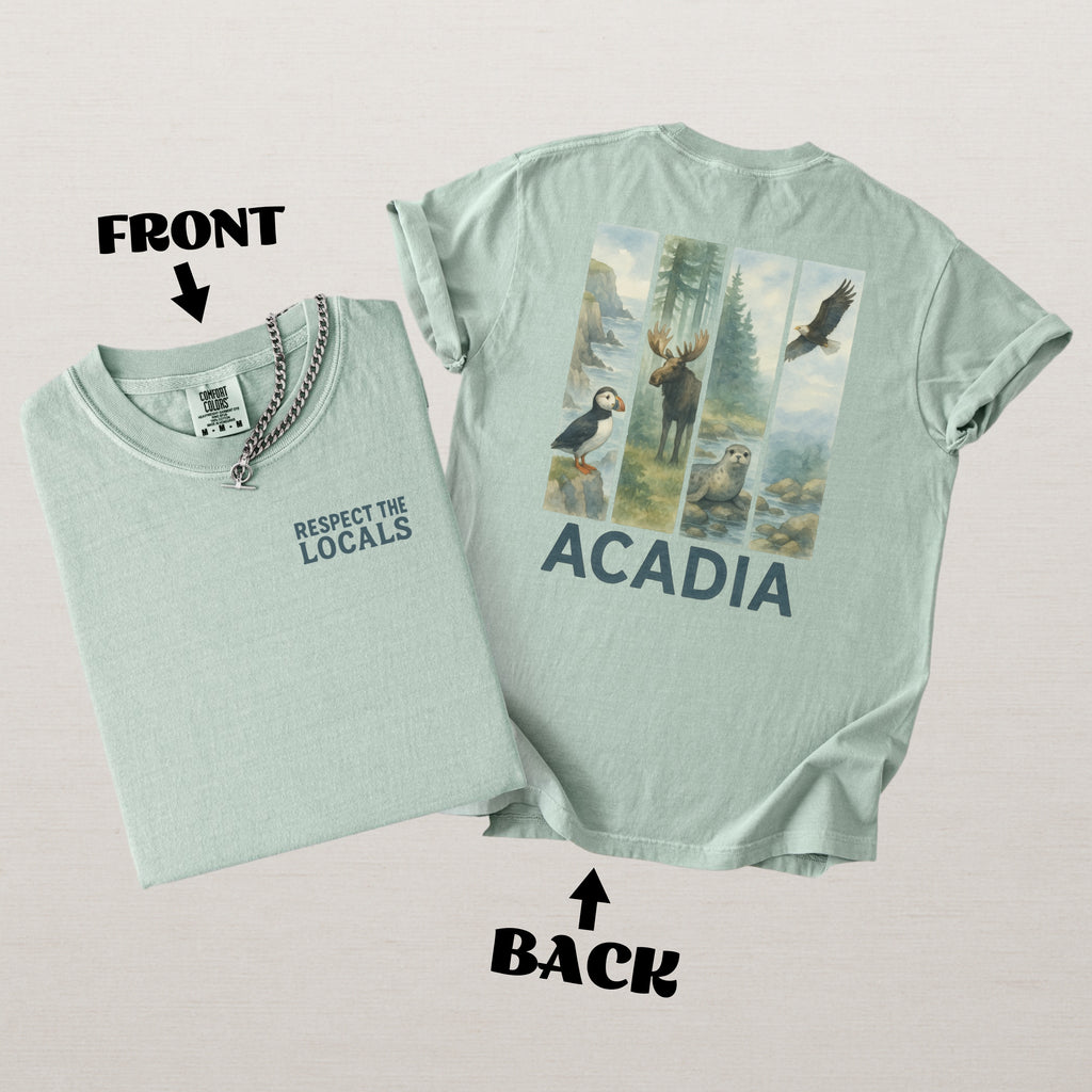 Respect The Locals Acadia National Park Comfort Colors Souvenir T-Shirt