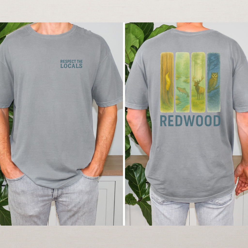 Respect The Locals Shirt Redwood National Park Comfort Colors Souvenir T-Shirt