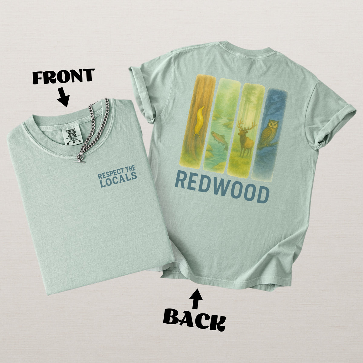 Respect The Locals Shirt Redwood National Park Comfort Colors Souvenir T-Shirt