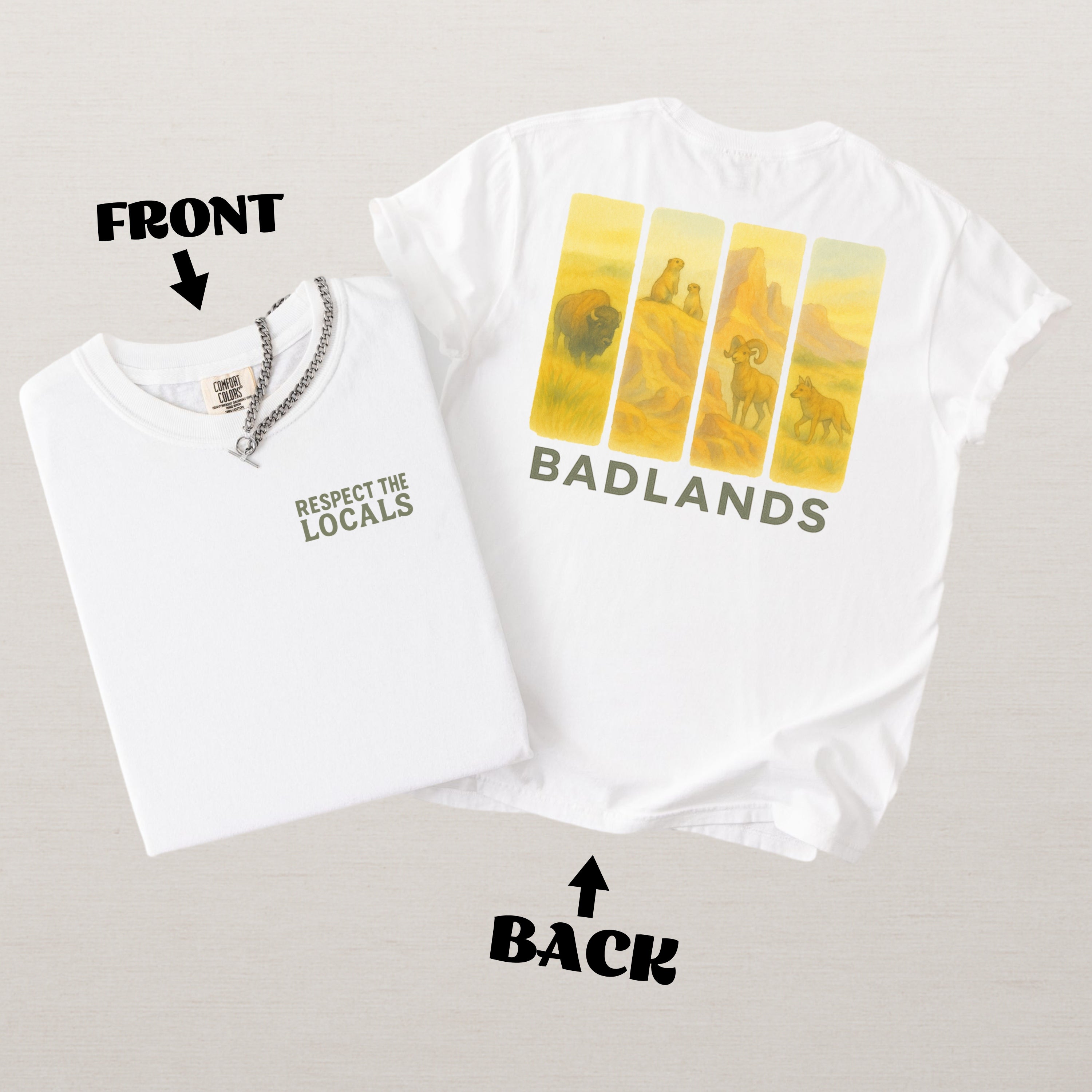 Respect The Locals Shirt Badlands National Park Comfort Colors Souvenir T-Shirt