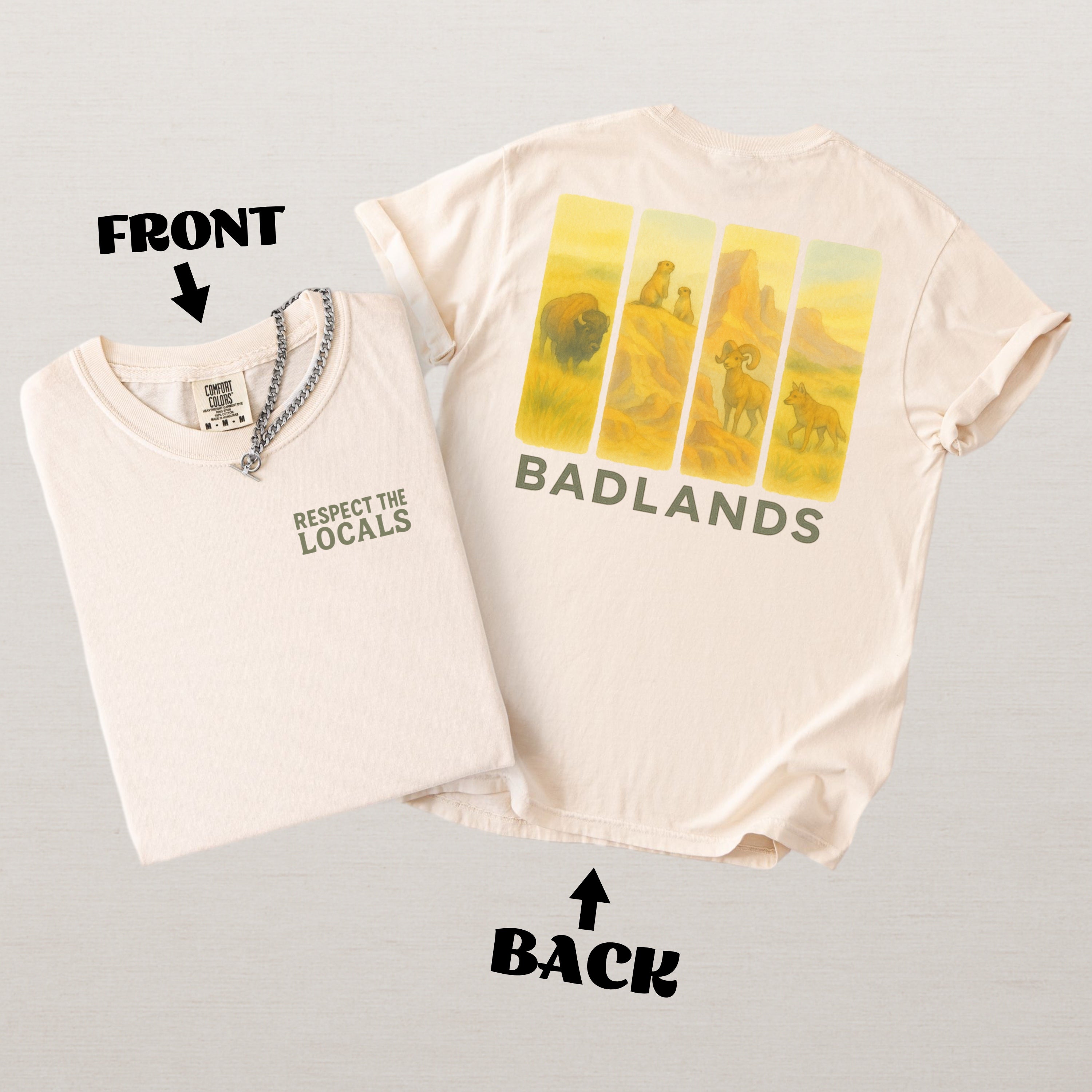 Respect The Locals Shirt Badlands National Park Comfort Colors Souvenir T-Shirt