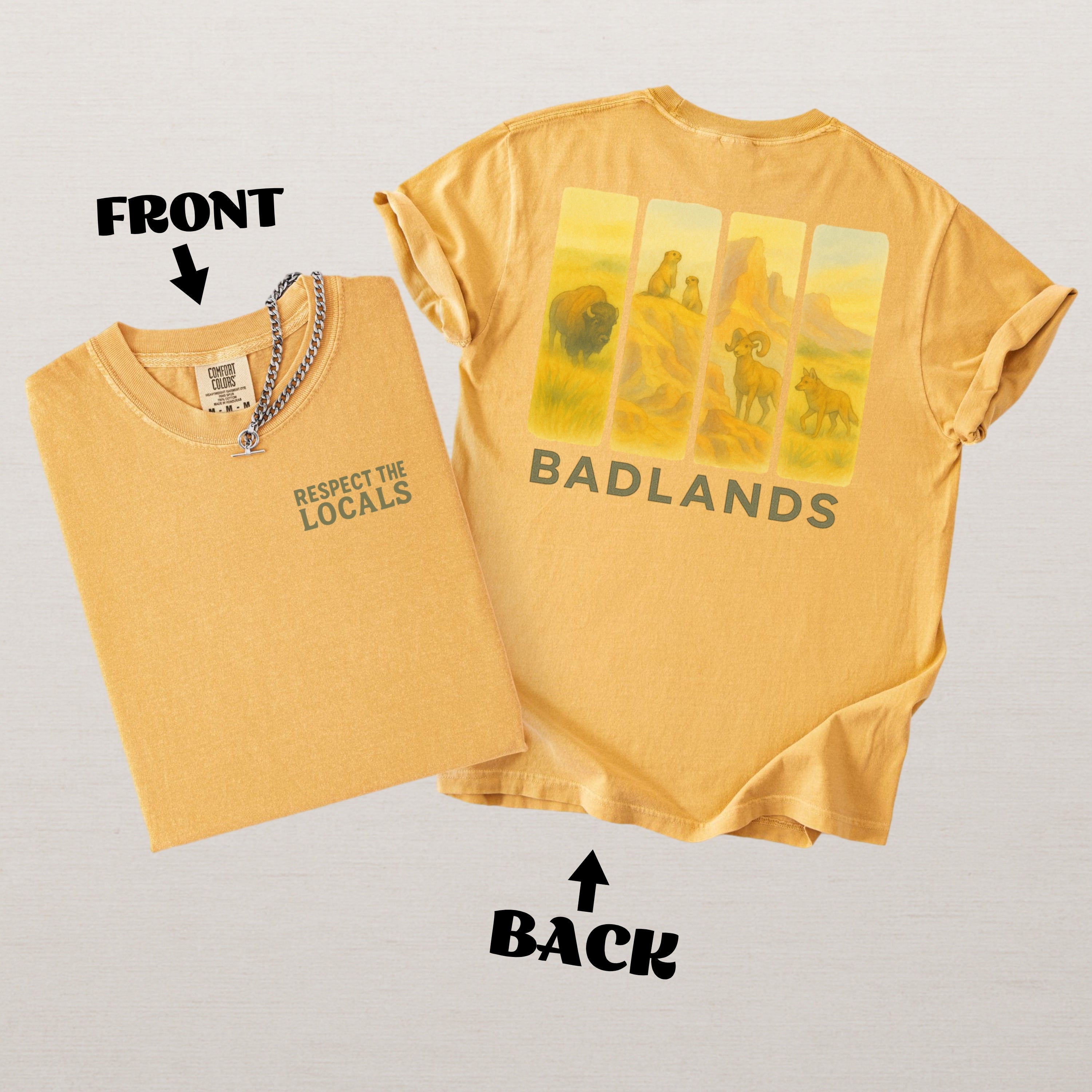 Respect The Locals Shirt Badlands National Park Comfort Colors Souvenir T-Shirt