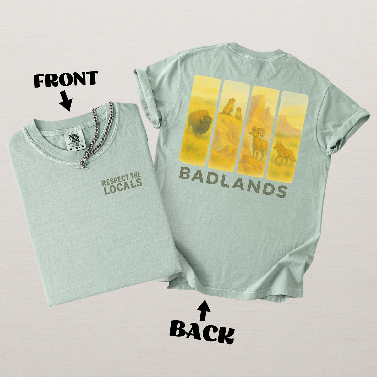 Respect The Locals Shirt Badlands National Park Comfort Colors Souvenir T-Shirt