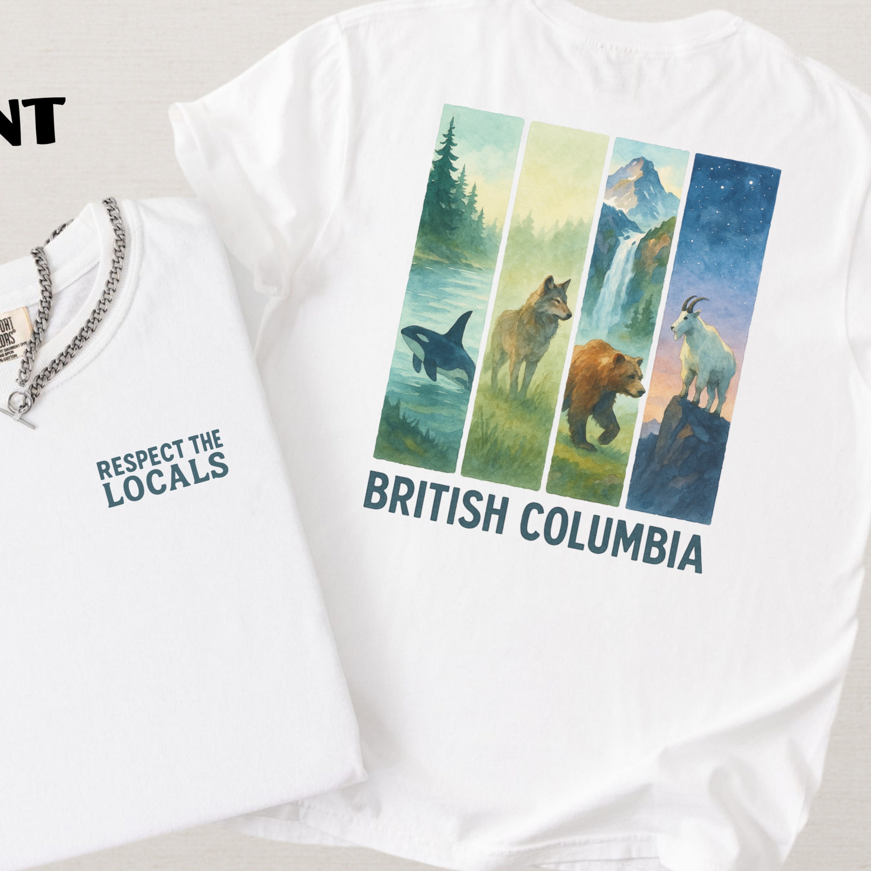 Respect The Locals British Columbia Comfort Colors Souvenir T-Shirt