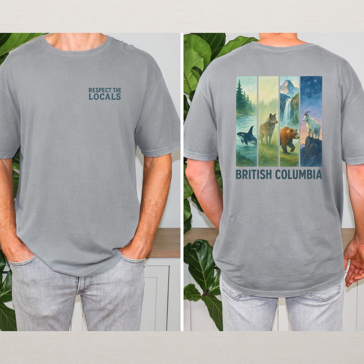 Respect The Locals British Columbia Comfort Colors Souvenir T-Shirt