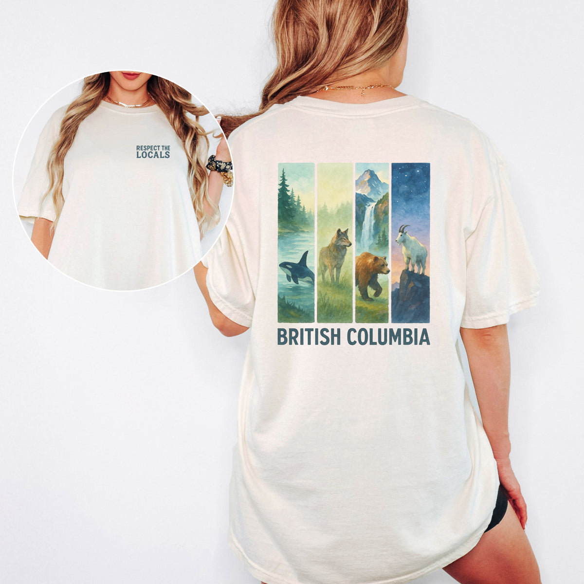 Respect The Locals British Columbia Comfort Colors Souvenir T-Shirt