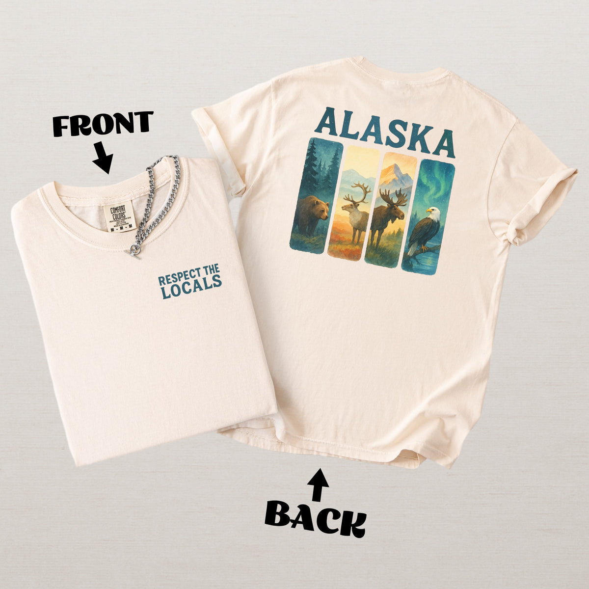 Respect The Locals Shirt Alaska Wildlife Comfort Colors Souvenir T-Shirt